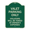 Signmission Valet Parking Violators Will Be Towed Owners Expenses Aluminum Sign, 18" L, 24" H, G-1824-22759 A-DES-G-1824-22759